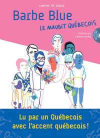 Barbe Blue : le maudit Québécois