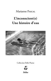 L'inconscient(e) : une histoire d'eau