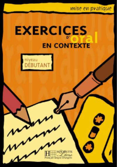 Exercices d'oral en contexte, niveau débutant