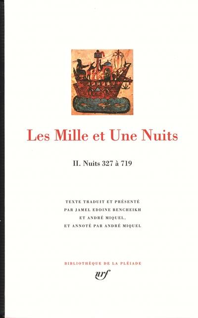 Les mille et une nuits. Vol. 2. Nuits 327 à 719