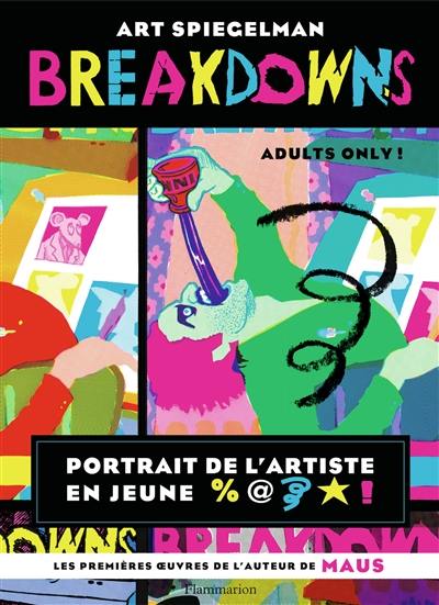 Breakdowns : portrait de l'artiste en jeune