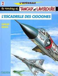 Les aventures de Tanguy et Laverdure : l'intégrale. Vol. 2. L'escadrille des cigognes