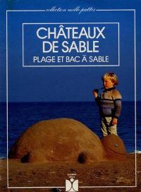 Châteaux de sable, plage et bac à sable