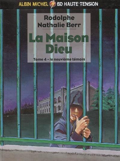 La maison Dieu. Vol. 4. Le neuvième témoin