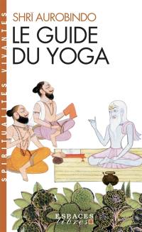 Le guide du yoga