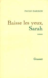 Baisse les yeux, Sarah