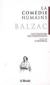 La comédie humaine. Dictionnaire des personnages : répertoire de la Comédie humaine