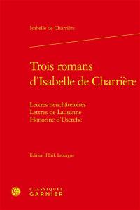 Trois romans d'Isabelle de Charrière