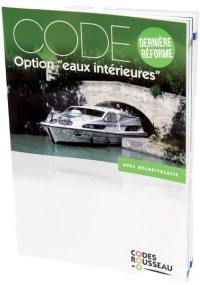 Permis bateau Rousseau. Code option eaux intérieures : dernière réforme : avec récapitulatif