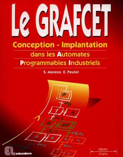 Le Grafcet : conception, implantation dans les automates programmables industriels