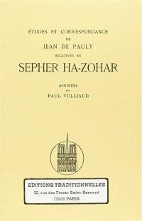 Etudes et correspondance relatives au Sepher Ha-Zohar