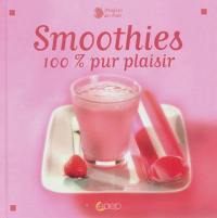 Smoothies : 100 % pur plaisir