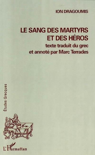 Le sang des martyrs et des héros