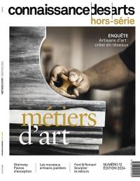 Métiers d'art : enquête : artisans d'art, créer en réseaux