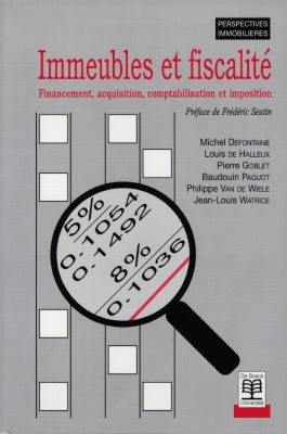 Immeuble et fiscalité : financement, acquisition, comptabilisation et imposition