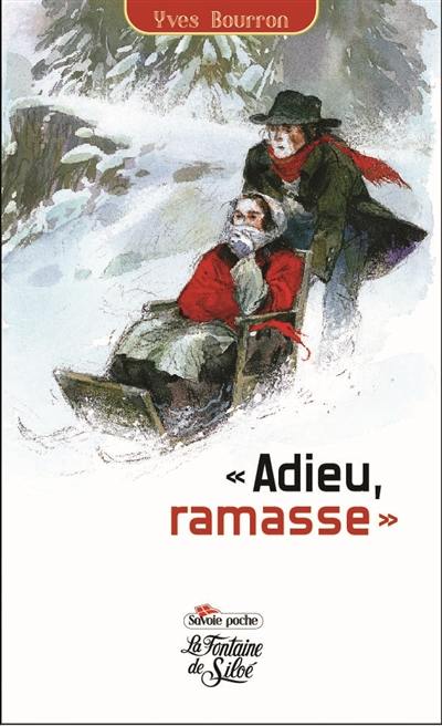 Adieu, Ramasse