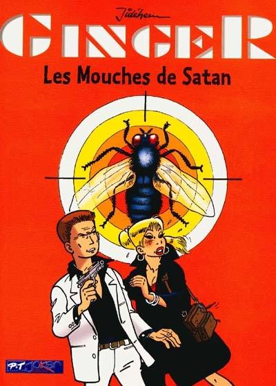 Ginger. Vol. 3. Les mouches de Satan