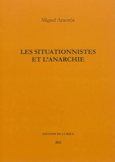 Les situationnistes et l'anarchie