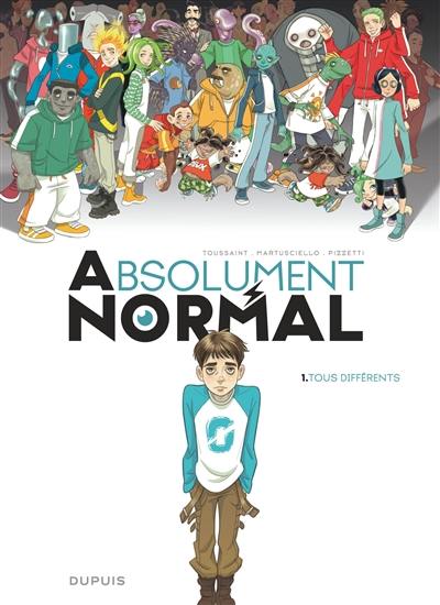 Absolument normal. Vol. 1. Tous différents