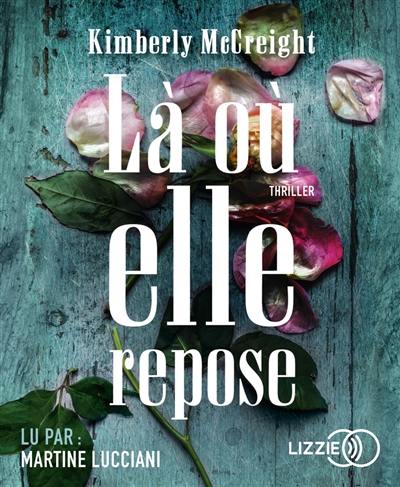 Là où elle repose : thriller