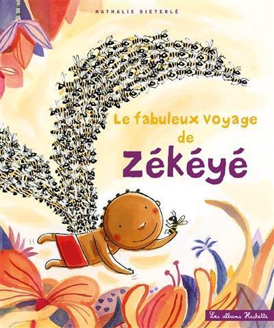 Zékéyé. Le fabuleux voyage de Zékéyé