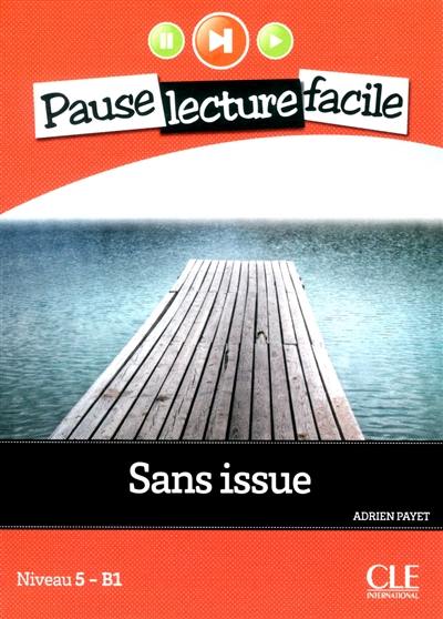 Sans issue : niveau 5-B1