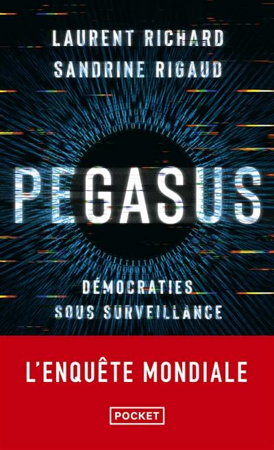 Pegasus : démocraties sous surveillance : l'enquête mondiale