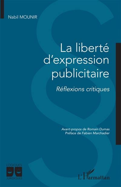 La liberté d'expression publicitaire : réflexions critiques