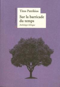 Sur la barricade du temps : anthologie