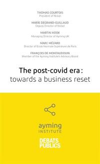 The post-Covid era : towards a business reset