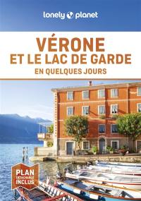 Vérone et le lac de Garde en quelques jours