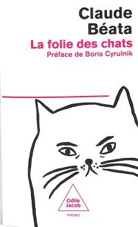 La folie des chats