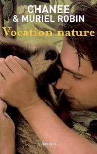 Vocation nature : notre combat pour la survie des singes...