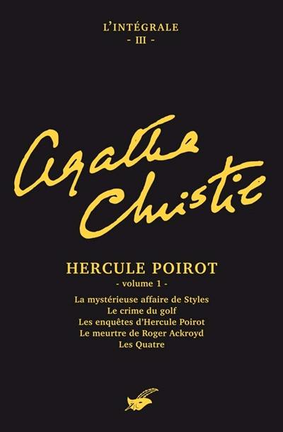 Agatha Christie : l'intégrale. Vol. 3. Hercule Poirot. 1