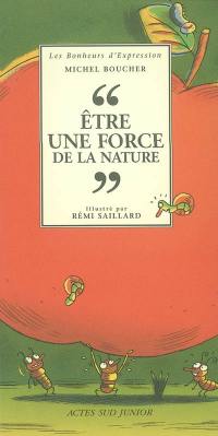 Etre une force de la nature