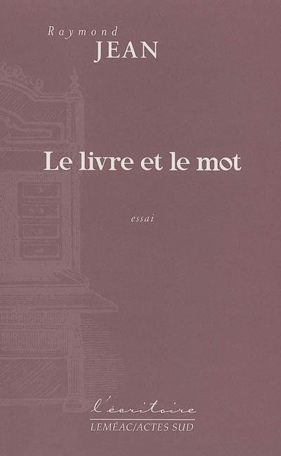 Le livre et le mot : essai