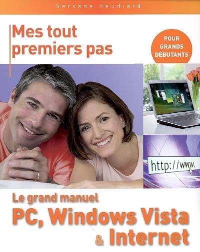 Le grand manuel PC, Windows Vista et Internet