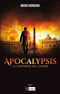 Apocalypsis : la confrérie de l'ombre