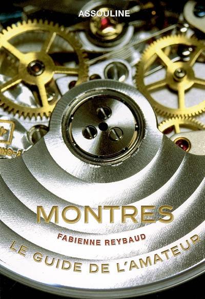 Montres : le guide de l'amateur