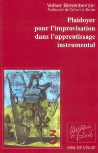 Plaidoyer pour l'improvisation dans l'apprentissage musical