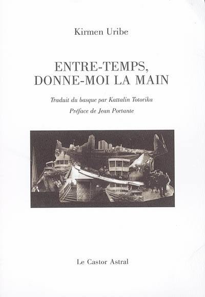 Entre-temps, donne-moi la main