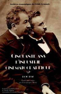 Cinquante ans d'industrie cinématographique, 1906-1956