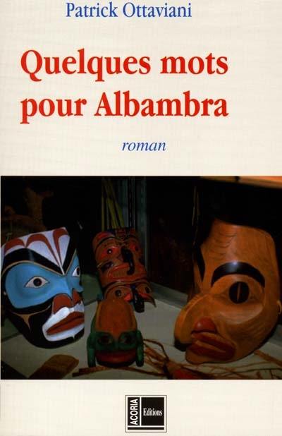 Quelques mots pour Albambra