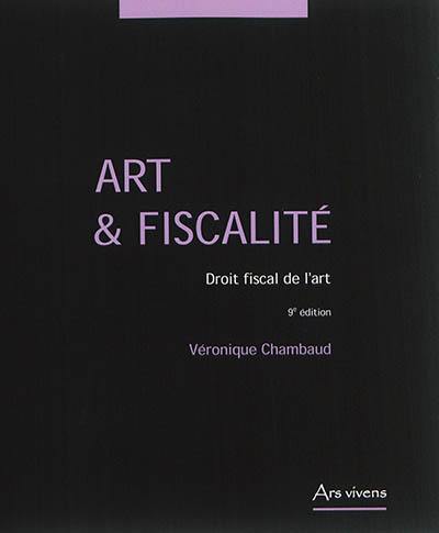 Art & fiscalité : droit fiscal de l'art