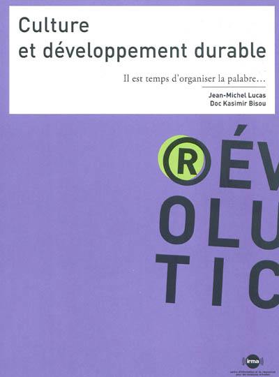 Culture et développement durable : il est temps d'organiser la palabre...