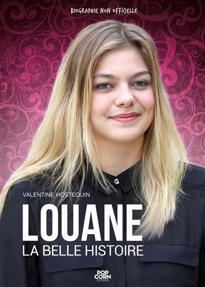 Louane : la belle histoire