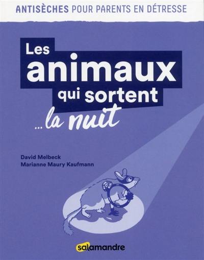 Les animaux qui sortent... la nuit