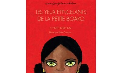 Les yeux étincelants de la petite Boako : conte africain