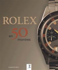 Rolex en 50 montres