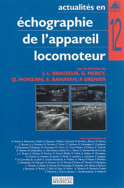 Actualités en échographie de l'appareil locomoteur. Vol. 12